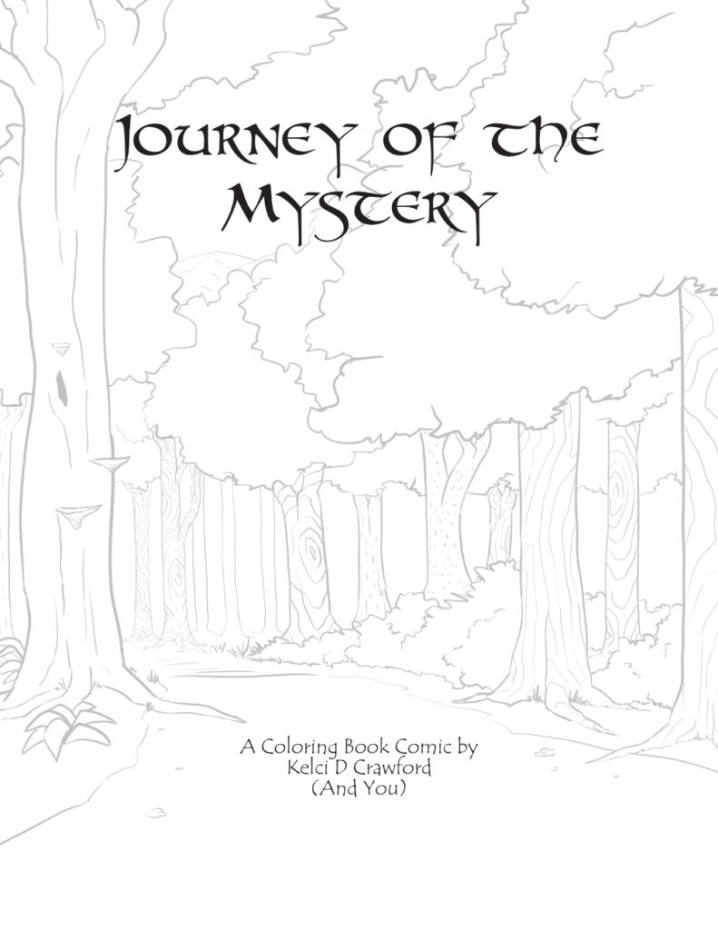 journey of the mystery, a comic coloring book by kelci d crawford (and you)