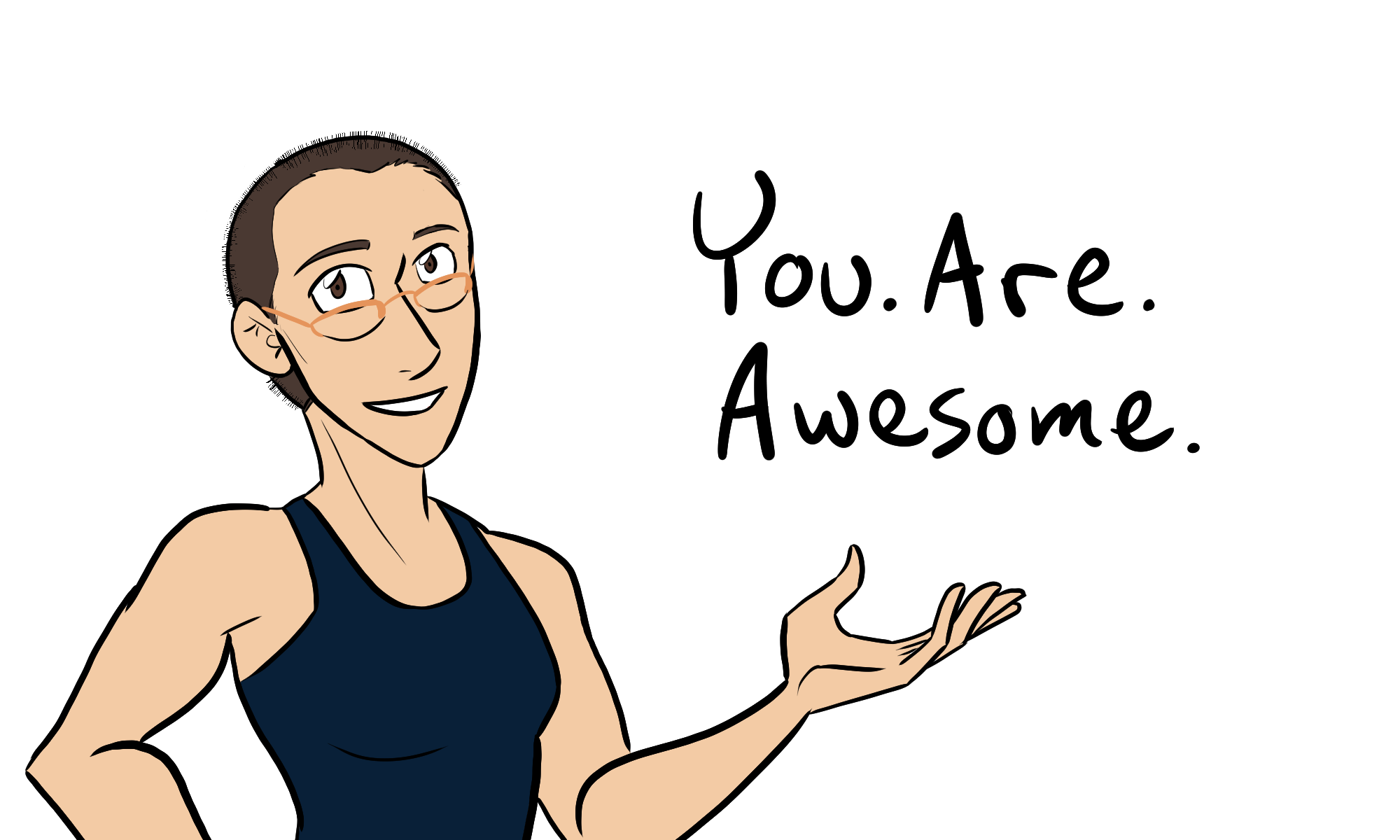 you are awesome, featuring a selfie of the artist and the catchphrase